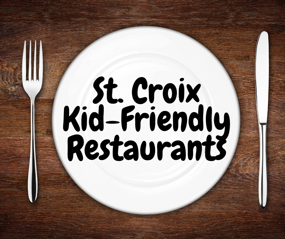 St Croix kid friendly restaurants